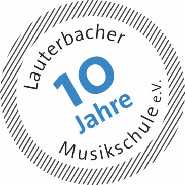 10 Jahre Lauterbacher Musikschule