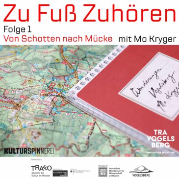 Zu Fuß Zuhören – Folge 1: Von Schotten nach Mücke