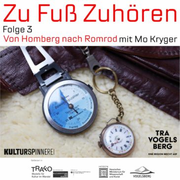 Zu Fuß Zuhören – Folge 3: Von Homberg nach Romrod